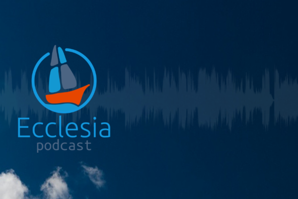 Ecclesia podcast