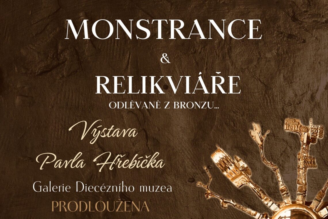 Výstava Monstrance & relikviáře