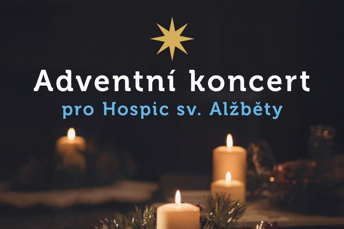 Adventní koncert pro Hospic sv. Alžběty